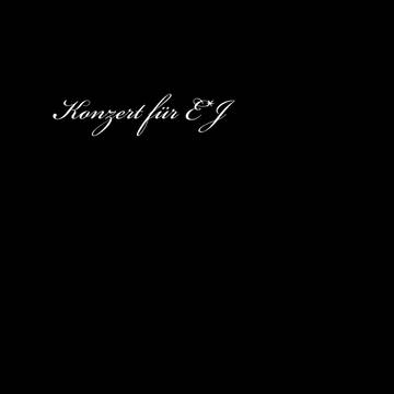 【通販始めました】Konzert für E*J