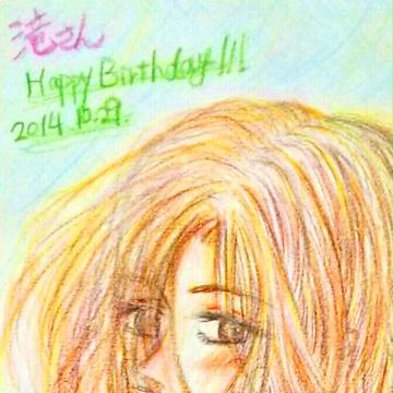 滝さんお誕生日おめでとう!!