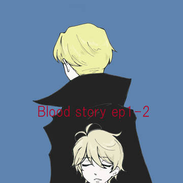 Blood story ep1-2