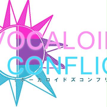 VOCALOIDS CONFLICT