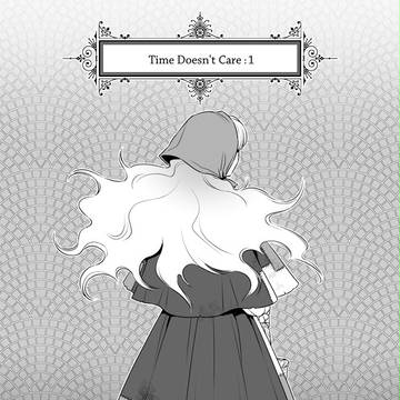 【PHE】Time Doesn't Care: 1【月忘れの祭】