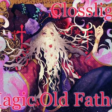 【ふぇりかに公式】Old Father【Crosslige:Ⅱ】