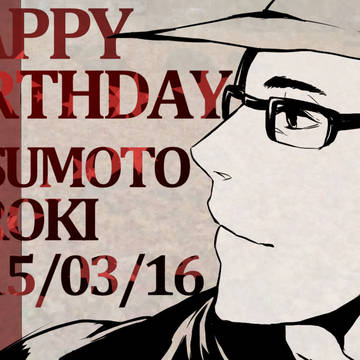 安元さんHAPPY BIRTHDAY!!!