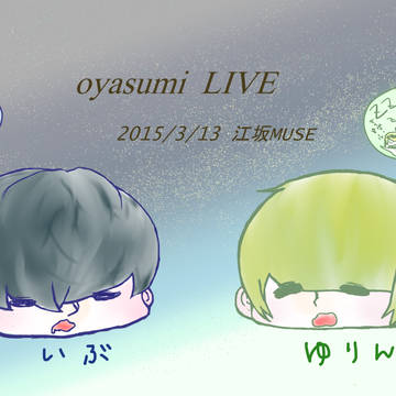oyasumi live