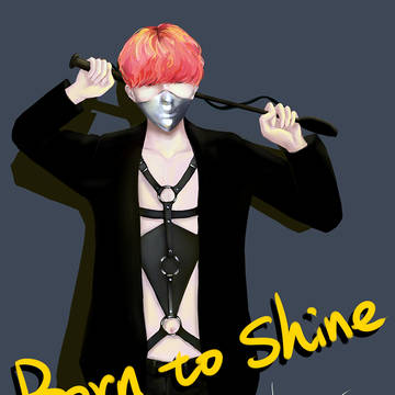Born to Shine