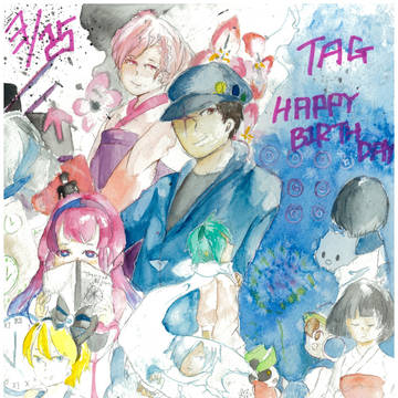 HappyBirthday! forTAG!!