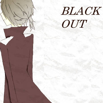 ＢＬＡＣＫＯＵＴ表紙