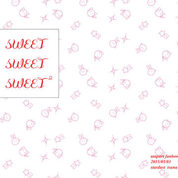 【SCC】SWEET SWEET SWEET【綺羅トキ】