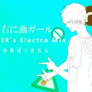 右に曲ガール ЯIAIR's Electro Mix