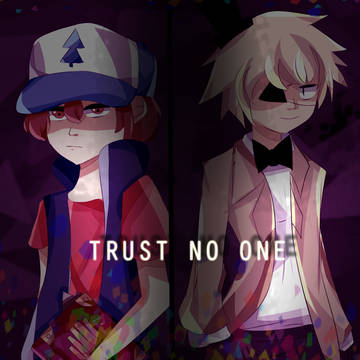 TRUST NO ONE