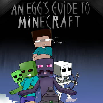 <An Egg's Guide To MINECRAFT>