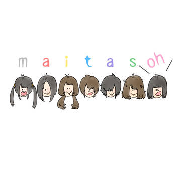 maitasoh!