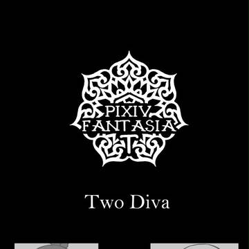 【PFT】Two Diva【支配者の舞台】