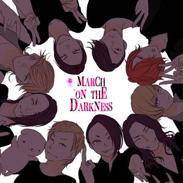 MARCH ON THE DARKNESS