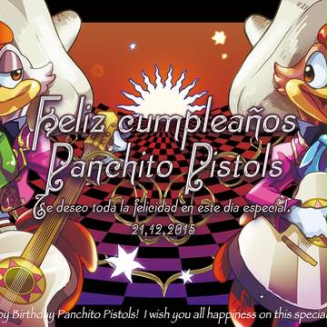 Happy Birthday Panchito Pistols!
