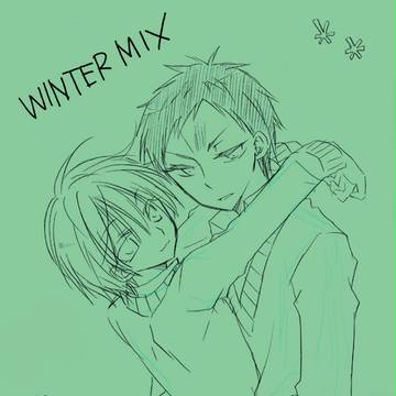 【無配】WINTERMIX【冬コミ】