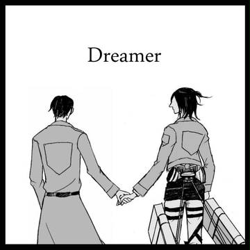 【リヴァハン】Dreamer