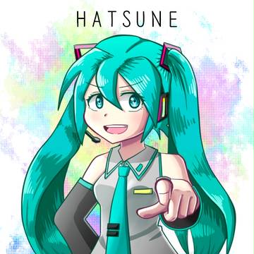 HATSUNE MIKU!
