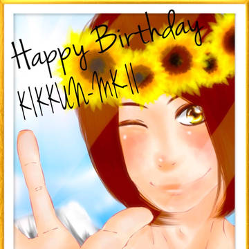 HappBirthday!KIKKUN-MK-Ⅱ