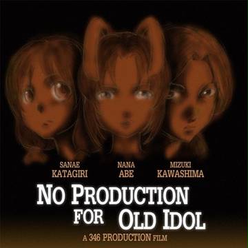 No production for old idol