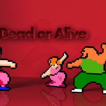 dead or alive