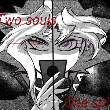 2 souls, 1 spirit