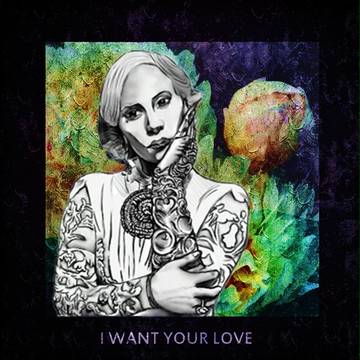 I WANT YOUR LOVE（改）
