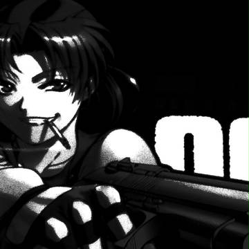 Revy, kill' em all!!!