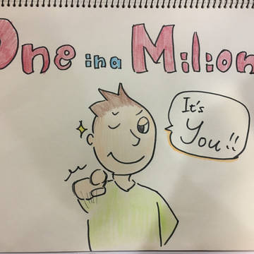 One in a milion.