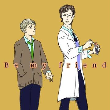 Be my friend