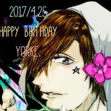 4/25 Happy Birthday YORKE.★