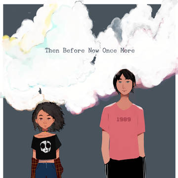 then before now once more