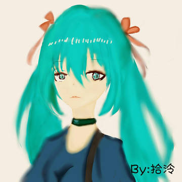 『拾泠』厚涂MIKU