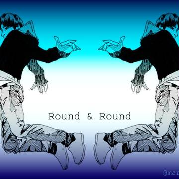 Round & Round