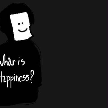 What is Happiness?.
