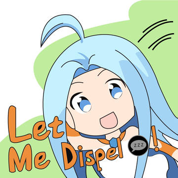 Let Me Dispel!