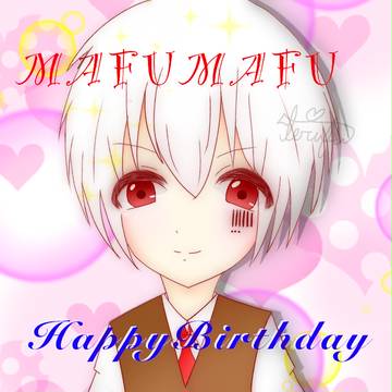 まふまふHappyBirthday