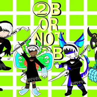 2B OR NOT 2B