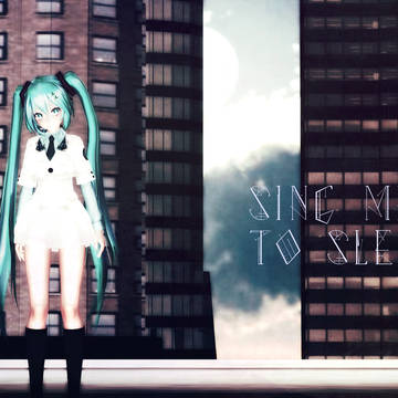 SING ME TO SLEEP☆
