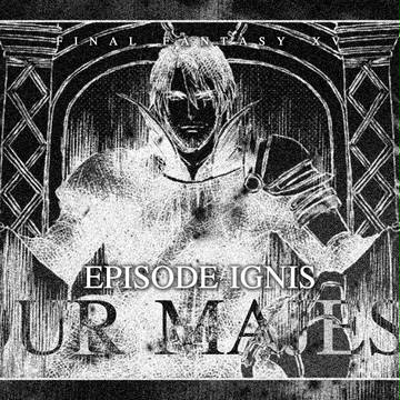 【ネタバレ】EP.Ignis: Your Majesty