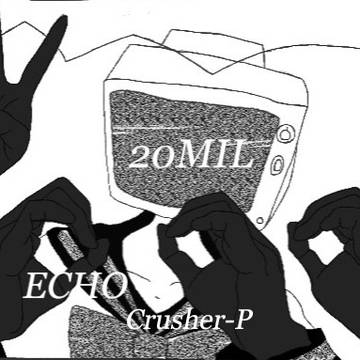 【ECHO】YouTube2000万再生記念