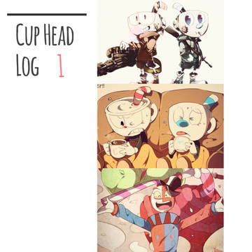 CUPHEAD LOG 1