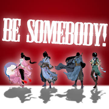 Be Somebody！ （ひとかどの人物をめざせ）