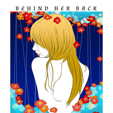 BEHIND HER BACK