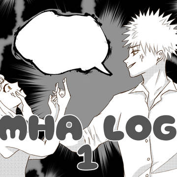MHA LOG 1