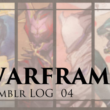 WARFRAMEまとめ4