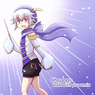 Chronos (walk with you remix)