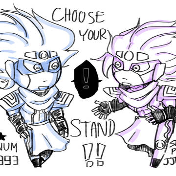 CHOOSE Your STAND!!
