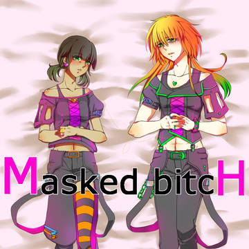 Masked bitcH