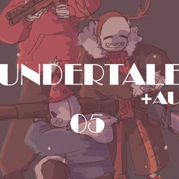 UNDERTALE+AUまとめ5